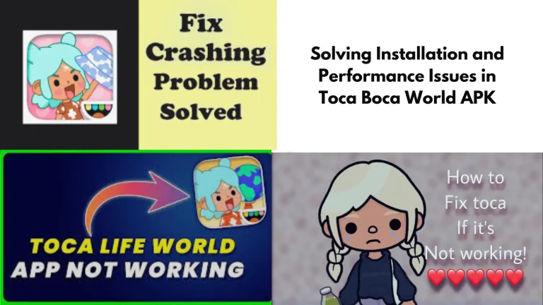 Solving Installation and Performance Issues in Toca Life World APK  8 Troubleshooting and Fixing Toca Life World APK